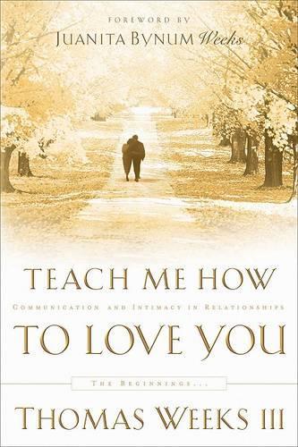 Teach Me How to Love You
