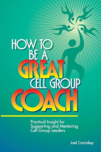 How to Be a Great Cell Group Coach