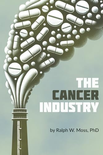 The Cancer Industry