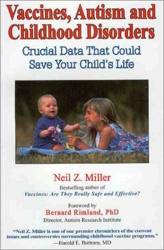 Vaccines, Autism & Childhood Disorders