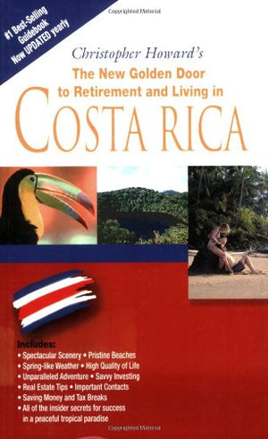 The New Golden Door to Retirement and Living in Costa Rica