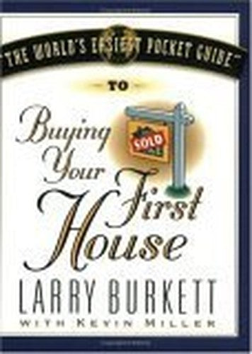 World's Easiest Pocket Guide to Buying Your First House