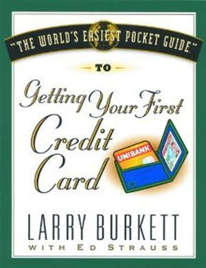 The World's Easiest Guide to Getting Your First Credit Card
