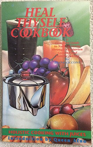 Heal Thyself Cookbook