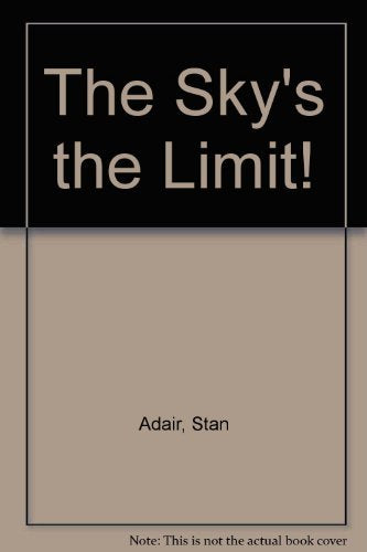 The Sky's the Limit