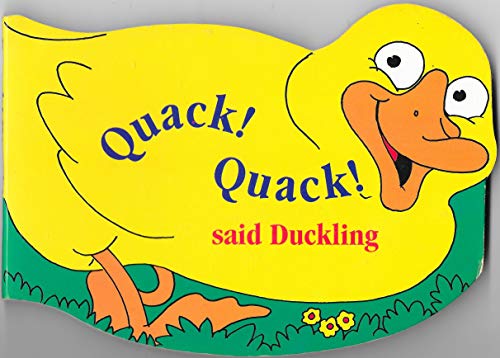 Quack Quack Said Duckling