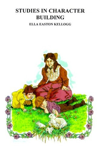 Studies in Character Building