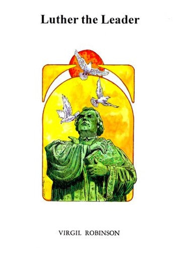 Luther the Leader