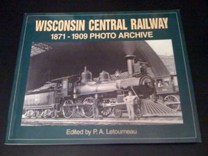 Wisconsin Central Railway, 1871-1909