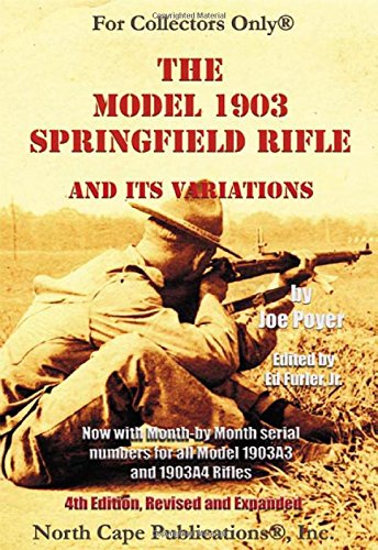 The Model 1903 Springfield Rifle and Its Variations