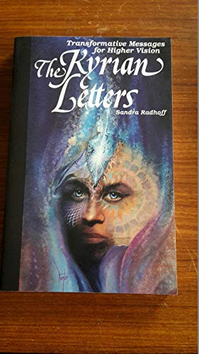 The Kyrian Letters: Transformative Messages for Higher Vision