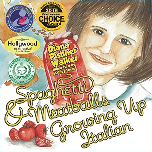 Spaghetti  Meatballs Growing Up Italian Moms Choice Award Recipient