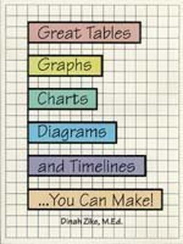 Great tables graphs charts diagrams and timelines you can make Edition: Reprint
