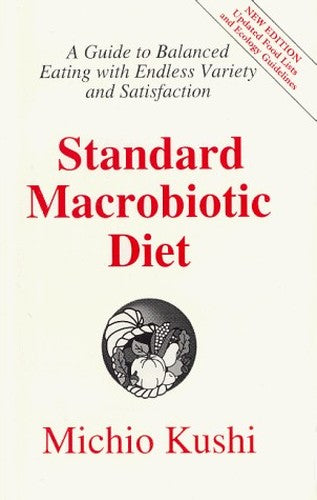 The Standard Macrobiotic Diet