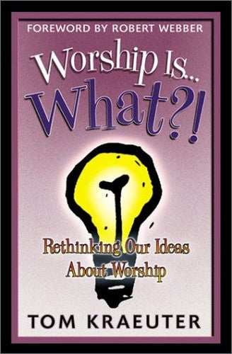 Worship is...What?!