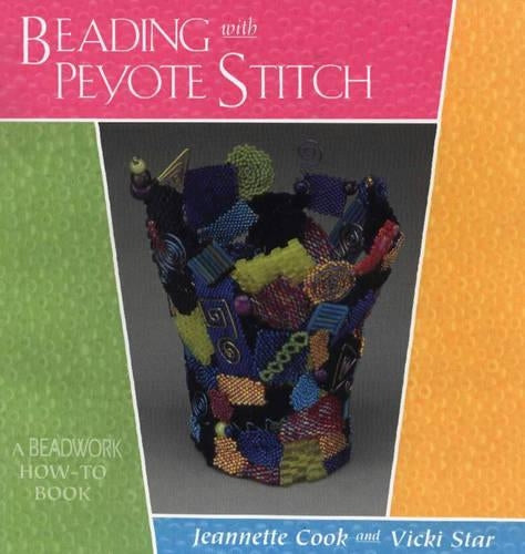 Beading with Peyote Stitch