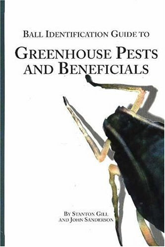 Ball Identification Guide to Greenhouse Pests and Beneficials