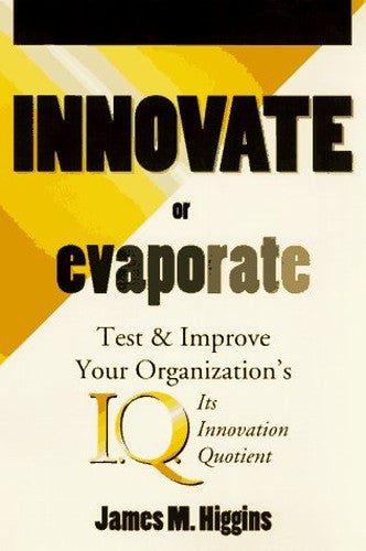 Innovate or Evaporate