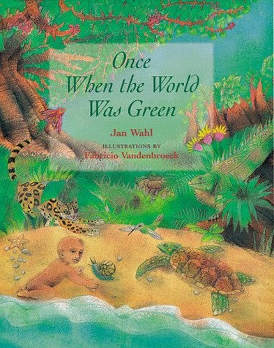 Once When the World Was Green