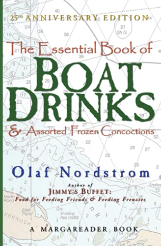 The Essential Book of Boat Drinks & Assorted Frozen Concoctions