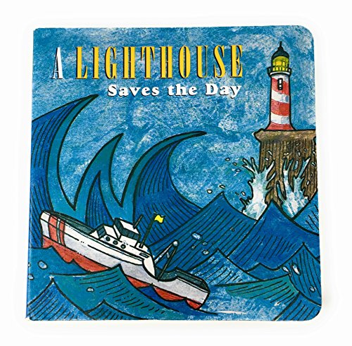 A Lighthouse Saves the Day Board Book