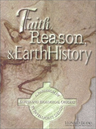 Faith, Reason & Earth History