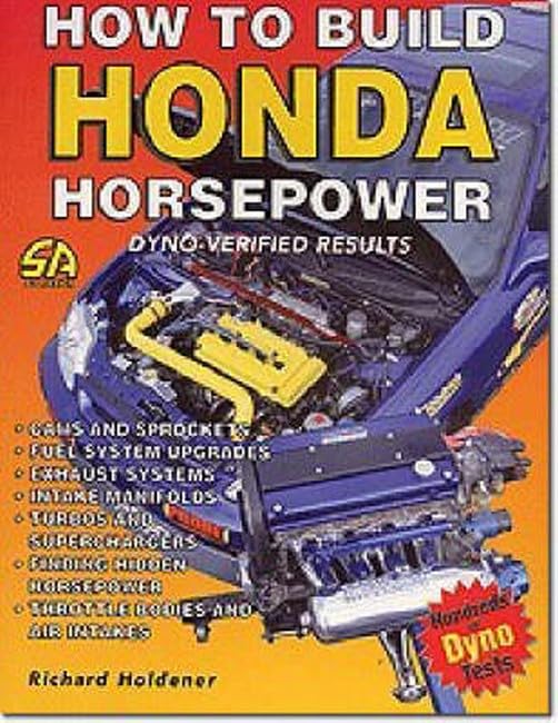 How to Build Honda Horsepower Dyno Verified Results