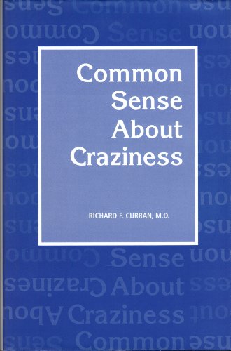 Common Sense About Craziness