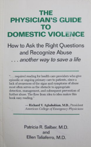 The Physician's Guide to Domestic Violence