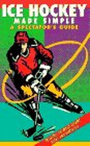 Ice Hockey Made Simple