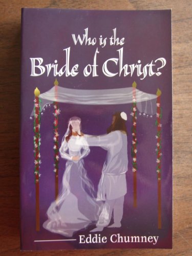 Who is the Bride of Christ?