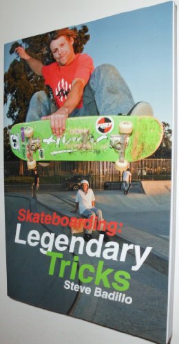 Skateboarding: Legendary Tricks