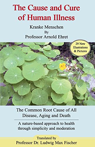 The Cause and Cure of Human Illness