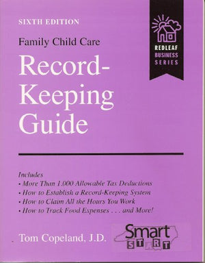 Family Child Care Record-Keeping Guide, 6th Editio