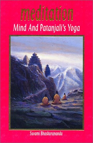 Meditation, Mind and Patanjali's Yoga