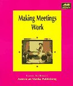 Making Meetings Work 