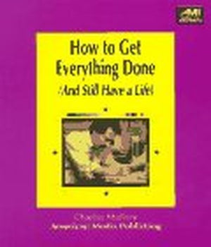 How to Get Everything Done