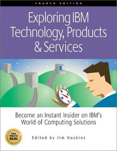 Exploring IBM Technology, Products & Services