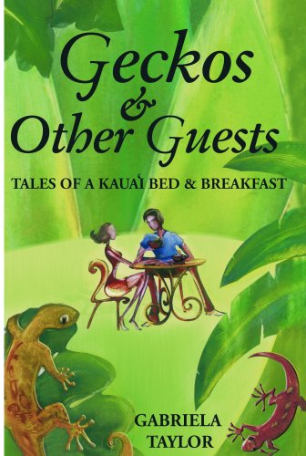 Geckos  Other Guests Tales of a Kauai Bed  Breakfast