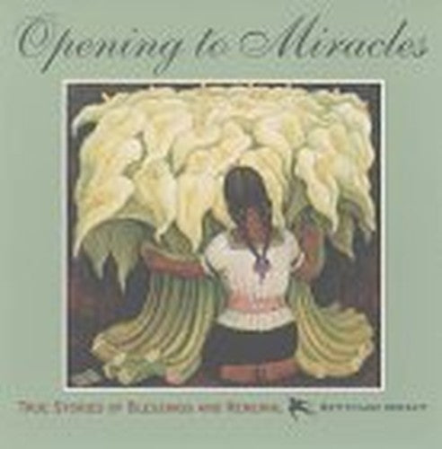 Opening to Miracles