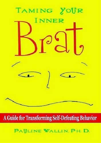 Taming Your Inner Brat