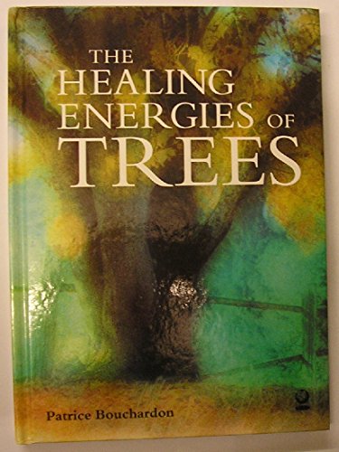 The Healing Energies of Trees