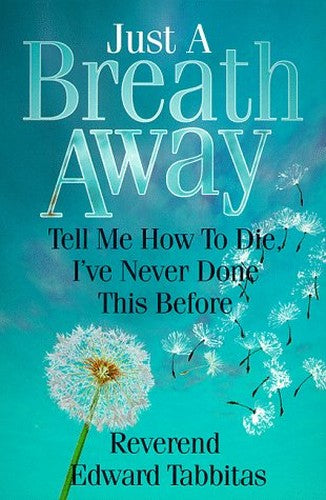 Just a Breath Away