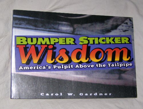 Bumper Sticker Wisdom