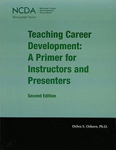 Teaching Career Development: A Primer for Instructors and Presenters