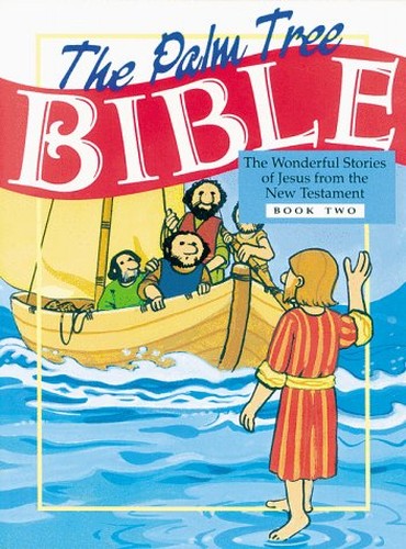 The Palm Tree Bible Book Two New Testament