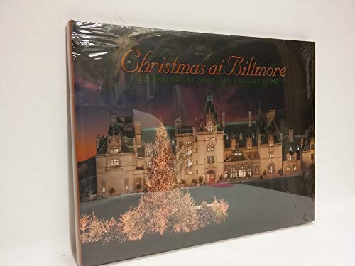 Christmas at Biltmore : Celebrating at America's Largest Home Hardcover