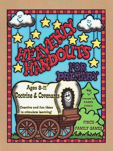 Heavenly Handouts Doctrine  Covenants Ages   Finch Family Games  Handouts Primary Manual  Doctrine  Covenants