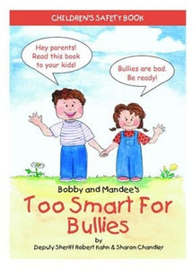 Bobby and Mandee's Too Smart for Bullies 