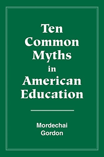 Ten Common Myths in American Education